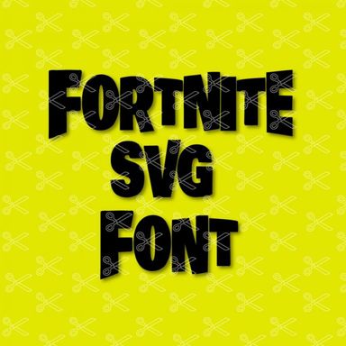 Fortnite Alphabet Font Letters Svg Dxf High Quality Premium Design