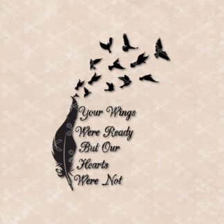 your wings were ready