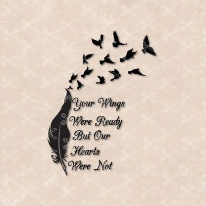 your wings were ready