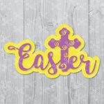 Easter SVG DXF PNG Cut Files - Happy Easter