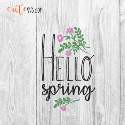 Hello Spring SVG DXF PNG Cut files