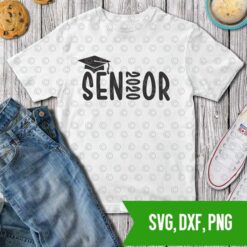 Senior 2020, Graduation SVG DXF PNG Cut files