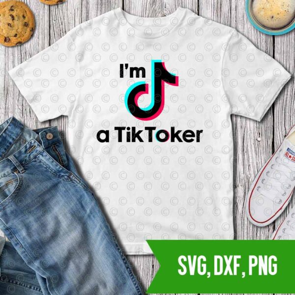 I am tiktoker SVG DXF PNG Cut files