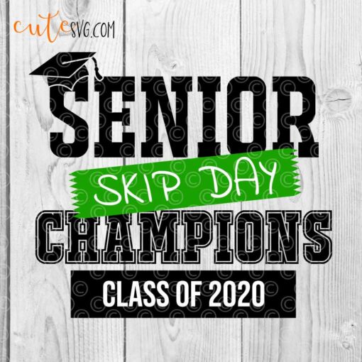 Senior skip day champions class of 2020 graduation svg png dxf cut files