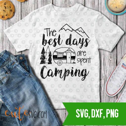 Best days are spent Camping distressed SVG DXF PNG Cut files