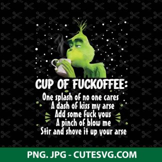 Cup of Fuckoffee Nice Hot Cup Of Coffee Grinch Mug
