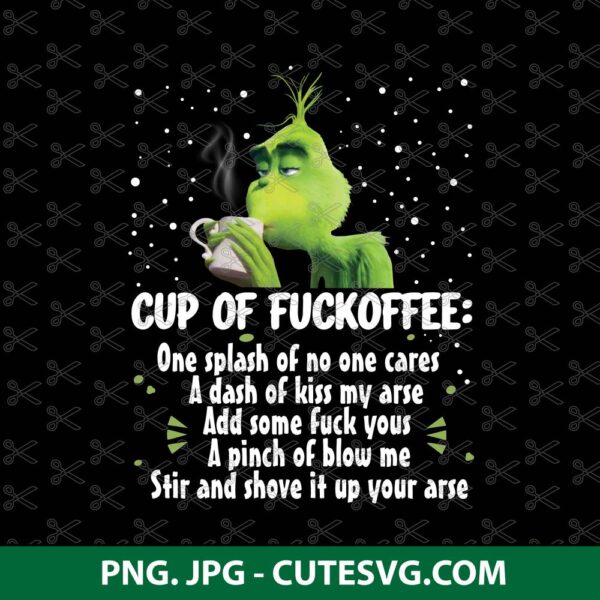 Cup of Fuckoffee Nice Hot Cup Of Coffee Grinch Mug