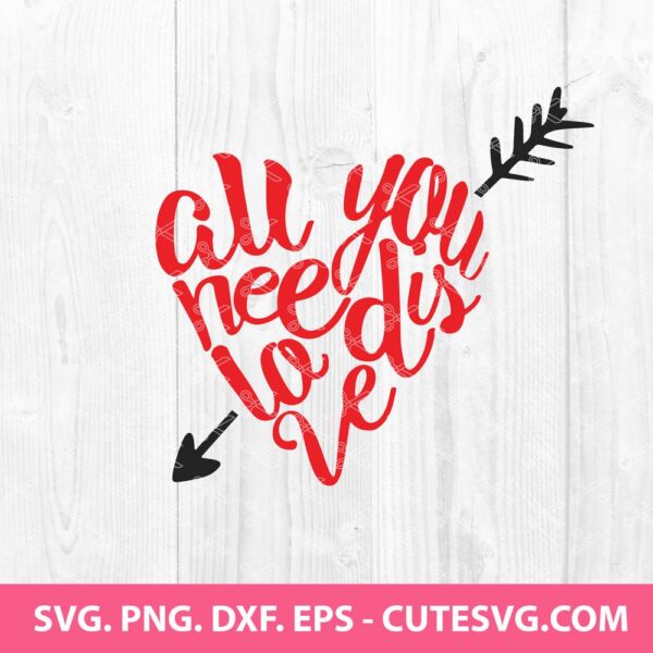 All You Need is Love Svg