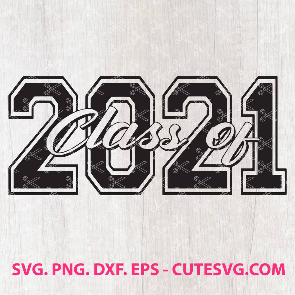 Download Class Of 2021 Svg Senior 2021 Svg Graduation Svg Senior Svg