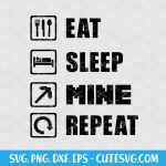 Eat Sleep Mine Repeat SVG, Gamer SVG, Minecraft SVG Design, Eat Sleep Mine Svg, Png, Eps, Dxf Cut Files