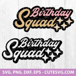 Birthday Squad SVG File