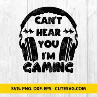 Cant hear you im gaming svg