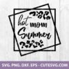 Hot Mom Summer SVG