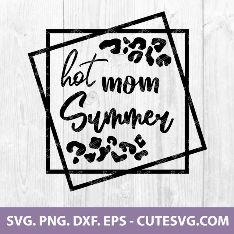 Hot Mom Summer Svg Leopard Svg Sublimation Design