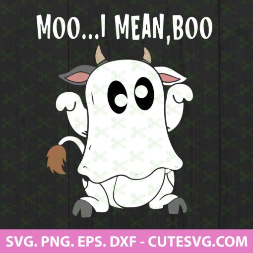 Moo I Mean Boo SVG