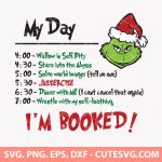 My Day Grinch SVG, My Day I M Booked SVG, Grinch SVG, Christmas To-Do List svg, Resting Grinch Face SVG, png, dxf, eps