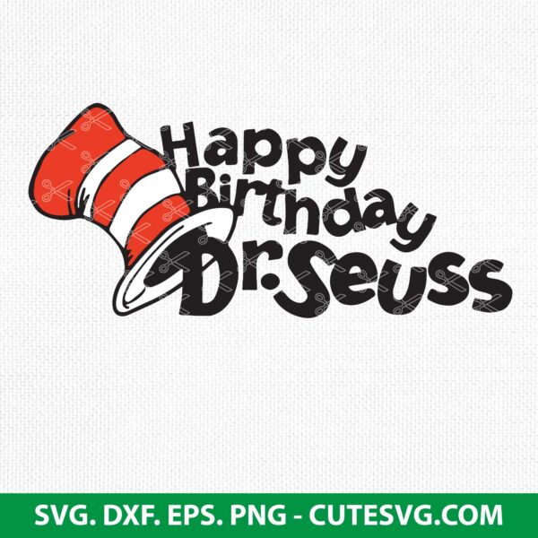 Happy Birthday Dr Seuss SVG