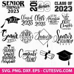 Class of 2023 SVG, Senior Things 2023, Seniors 2023 SVG, Graduation 2023 SVG, 2023 Graduation Cap SVG, PNG, DXF, EPS, Cutting Files