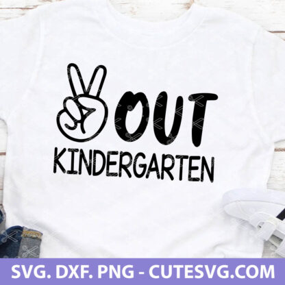 Peace Out Kindergarten SVG