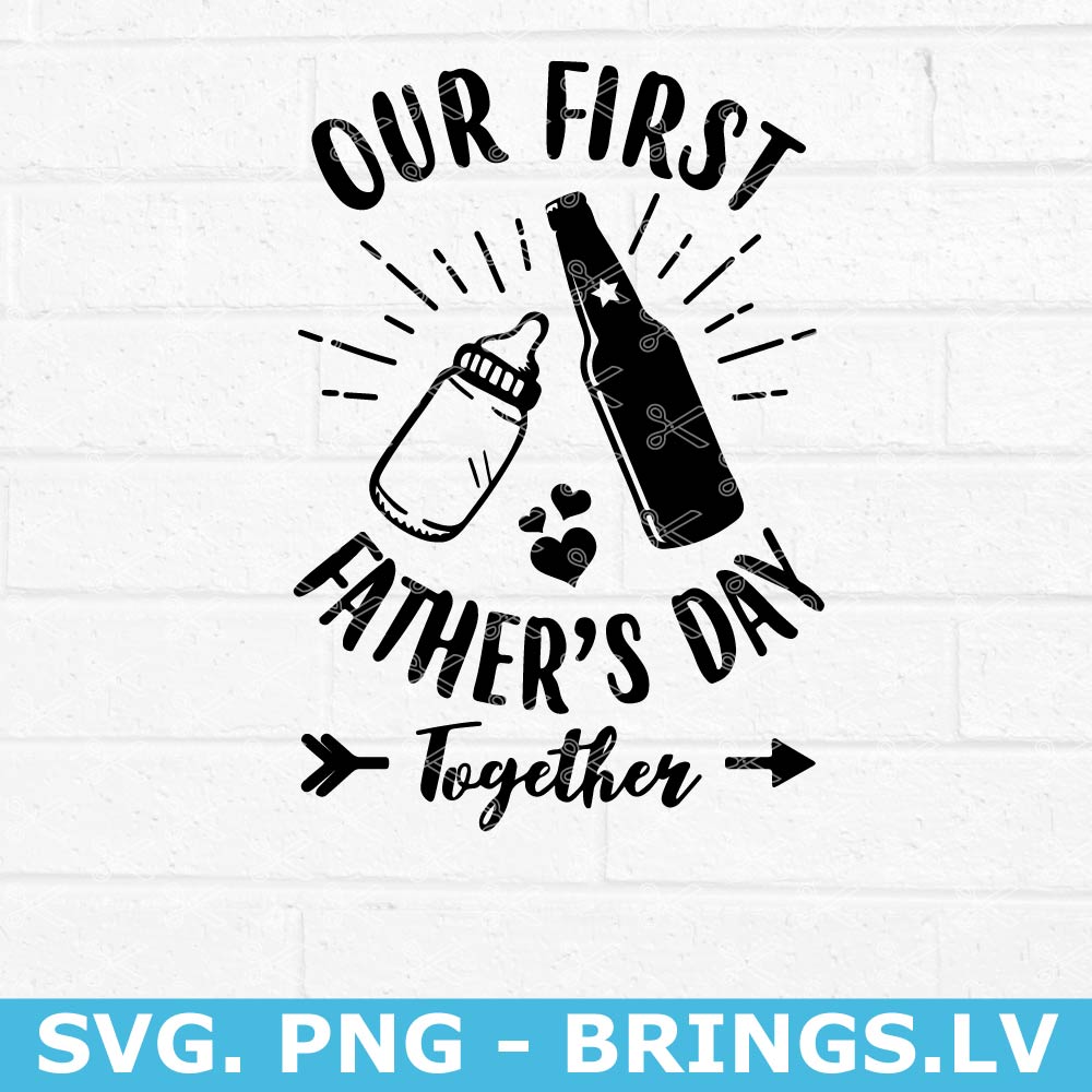 Our First Father's Day SVG