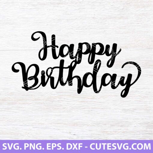 Happy Birthday SVG, Birthday Script SVG, Birthday SVG, Clip Art ...