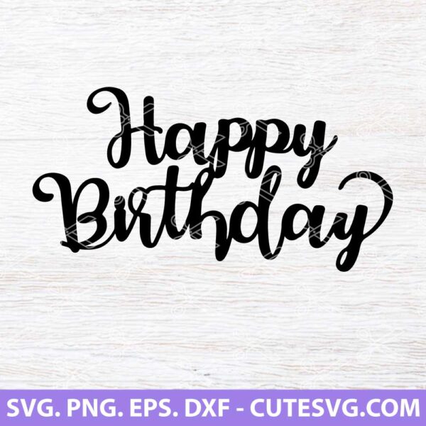 Happy Birthday SVG, Birthday Script SVG, Birthday SVG