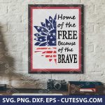 Home of the free because of the brave SVG, Patriotic Home Decor SVG Cut File, 4th of July SVG, PNG, DXF, EPS, for Cricut and Silhouette
