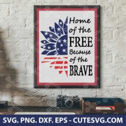 Home of the free because of the brave SVG