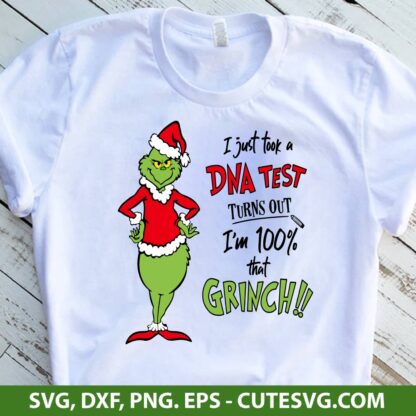 I Just Took A DNA Test Turns Out I'm 100% That Grinch SVG