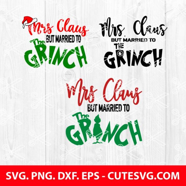 Mrs Claus But Married To The Grinch SVG