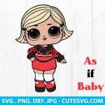 Lol Doll SVG File | LOL Lil SVG | As If Baby LOL SVG | PNG | DXF | EPS | Clupart | Vector | Cut File for Cricut & Silhouette