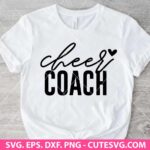 Cheer Coach SVG Cheerleader SVG Coach SVG Cheer Coach Shirt SVG PNG DXF EPS Cutting Files for Cricut and Silhouette Instant Download