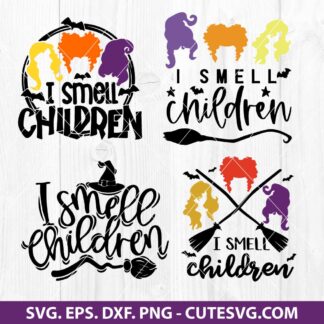 I Smell Children SVG, Hocus Pocus SVG, Sanderson Sisters SVG, Halloween SVG, PNG, DXF, EPS, Cutting Files for Cricut and Silhouette