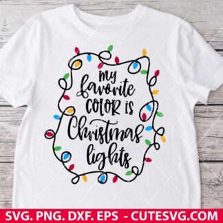 My Favorite Color Is Christmas Lights SVG
