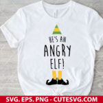 Hes An Angry Elf SVG Cut File, Elf Movie SVG, Merry Christmas SVG, Buddy The Elf SVG, PNG, DXF, EPS, for Cricut, Silhouette