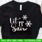 Let It Snow SVG Christmas SVG Winter SVG Xmas Quote SVG PNG DXF EPS cut Files for Cricut and Silhouette Instant Download