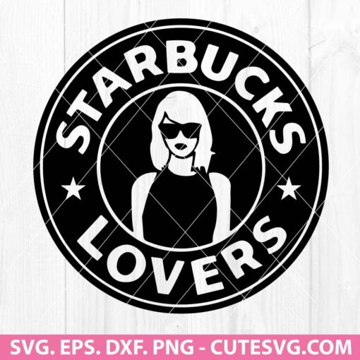 Taylor Swift Starbucks Lovers SVG