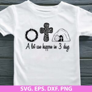 A Lot Can Happen in 3 Days Easter Christian Leopard SVG