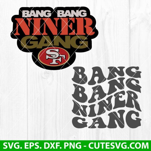 Bang bang niner gang svg Bundle