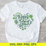 HAPPY St Patricks Day SVG Saint Patrick's Day PNG St Paddy's Irish Lucky Shamrock Leaf Clover SVG, DXF, EPS, Cut Files