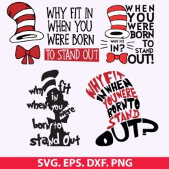 Why Fit in When You Were Born to Stand Out SVG