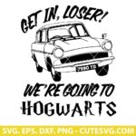 Get In Loser We're Going To Hogwarts SVG, Harry Potter Svg PNG DXF EPS Cut Files for Cricut and Silhouette Instant Download