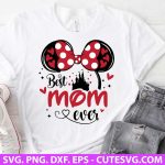 Best Mom Ever SVG Minnie Mouse SVG Mother's Day SVG PNG DXF EPS Cut files for Cricut and Silhouette Digital Download