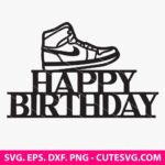 Nike SVG, Happy Birthday SVG, Nike Cake Topper PNG, DXF, EPS, Cut Files for Cricut and Silhouette, Instant Download
