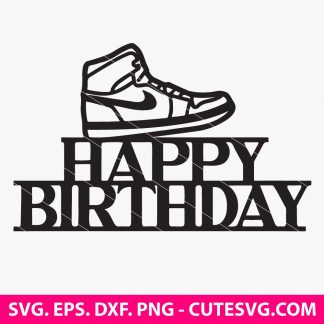 Nike SVG, Happy Birthday SVG, Nike Cake Topper PNG, DXF, EPS, Cut Files for Cricut and Silhouette, Instant Download