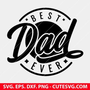 Best Dad Ever SVG