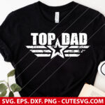 Top Dad SVG Cut File, Dad SVG, Fathers Day SVG, PNG, DXF, EPS, for Cricut and Silhouette - Instant Download