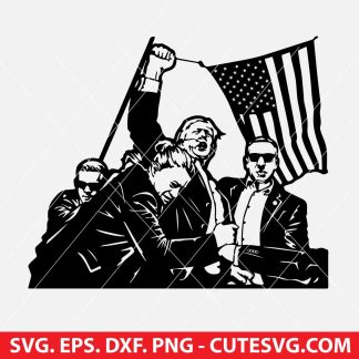 Trump Fight 2024 SVG PNG DXF EPS Cut Files for cricut and Silhouette - Instant Download